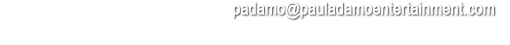 Contact Paul at padamo@pauladamoentertainment.com